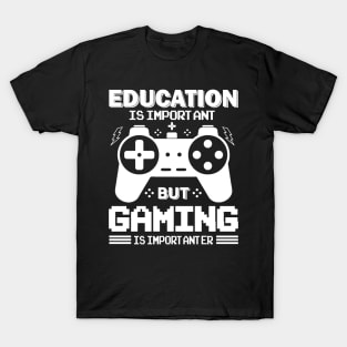 Funny Gamer Education Important Gaming Importanter T-Shirt